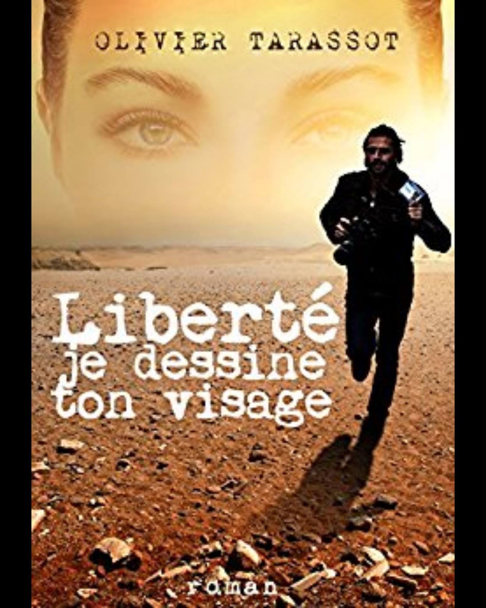 LIBERTE JE DESSINE TON VISAGE - Olivier TARASSOT