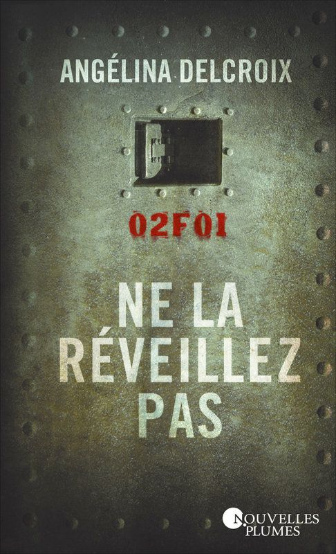 NE LA REVEILLEZ PAS - Angélina DELCROIX