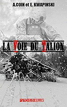 LA VOIE DU TALION - A. COIN & KWAPINSKI