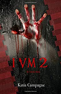 I V M : tome 2 - Katia CAMPAGNE