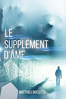 LE SUPPLEMENT D'ÂME - Matthieur BIASOTTO