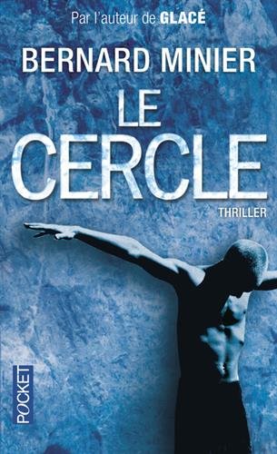 LE CERCLE - Bernard MINIER