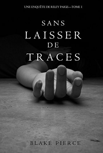 SAS LAISSER DE TRACES - Blake PIERCE