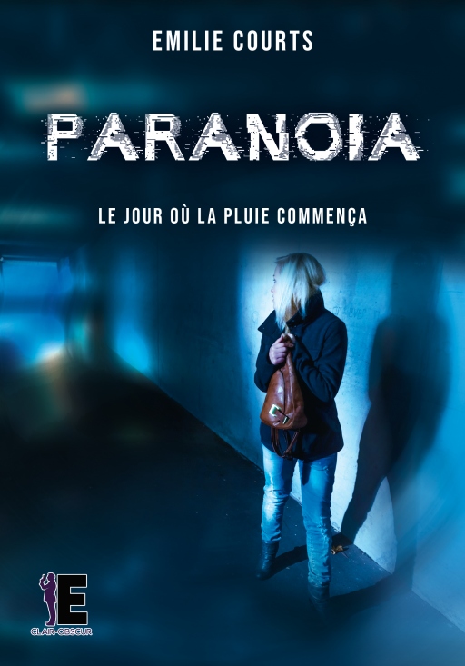 PARANOÏA - Emilie COURTS