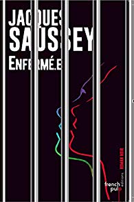 Enfermé.e - Jacques SAUSSEY