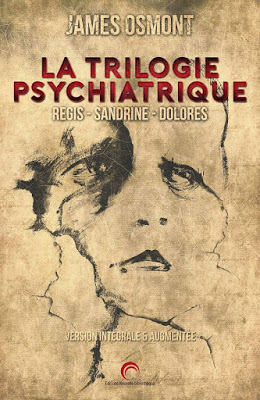 LA TRILOGIE PSYCHIATRIQUE - JAMES OSMOT