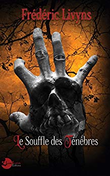 LE SOUFFLE DES TENEBRES - Frédéric LIVYNS