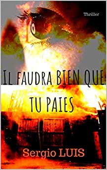 IL FAUDRA BIEN QUE TU PAIES - Sergio LUIS