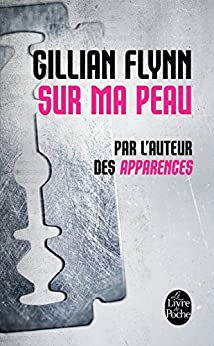 SUR MA PEAU - Gillian FLYNN