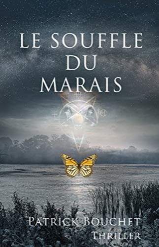 LE SOUFFLE DU MARAIS - Patrick BOUCHET