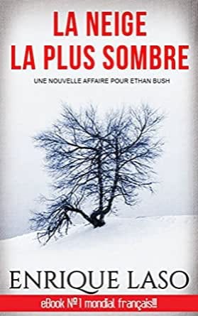 LA NEIGE LA PLUS SOMBRE - Enrique LASO