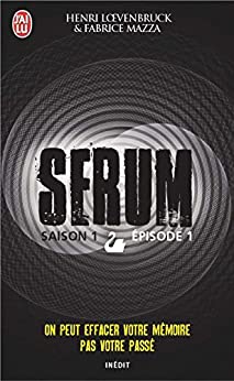 SERUM, SAISON 1, EPISODE 1 - HENRI LOEVENBRUCK