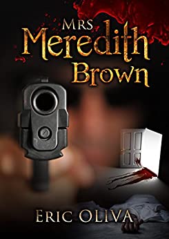 MRS MEREDITH BROWN - Eric OLIVA