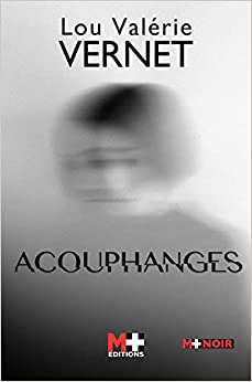 ACOUPHANGES - Lou Valérie VERNET