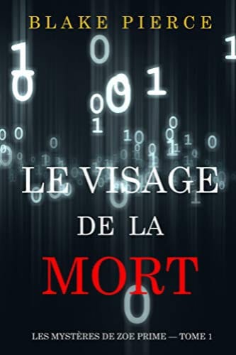 LE VISAGE DE LA MORT-ZOE PRIME TOME 1 - Blake PIERCE