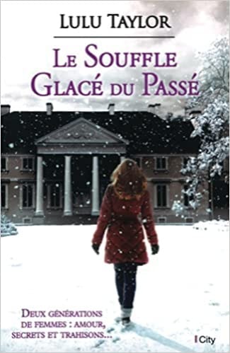 Le souffle glacé du passé - LULU TAYLOR