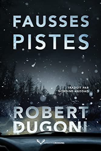 FAUSSES PISTES - Robert DUGONI