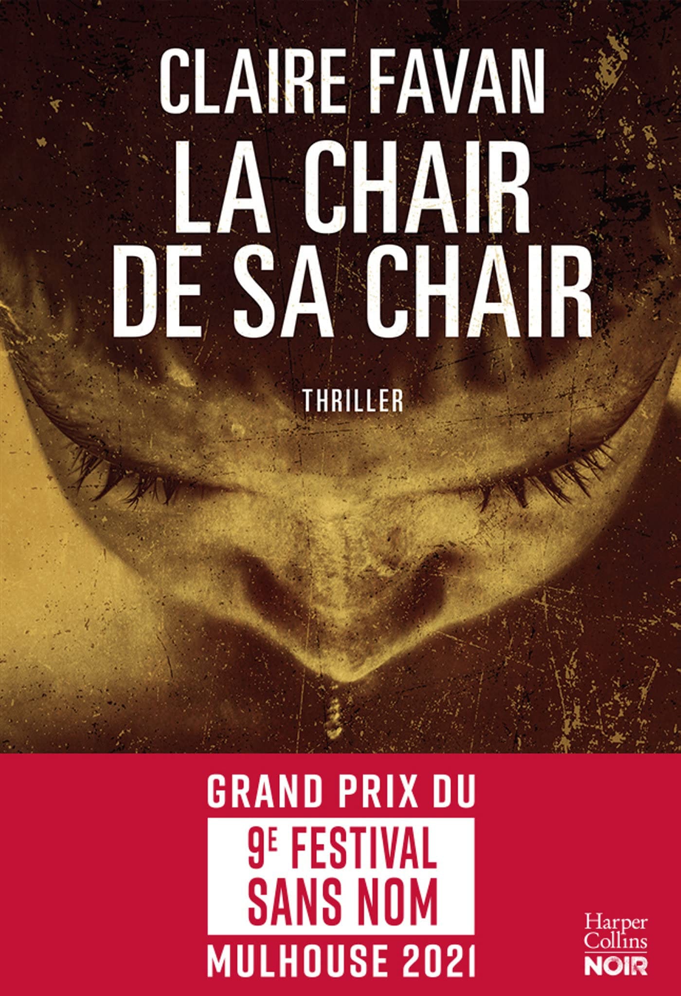 LA CHAIR DE SA CHAIR - Claire FAVON