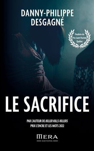 LE SACRIFICE - Danny-Philippe DESGAGNE