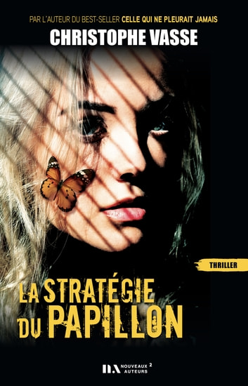 LA STRATEGIE DU PAPILLON - Christophe VASSE