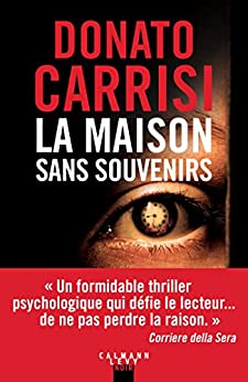 LA MAISON SANS SOUVENIRS - Donato CARRISI