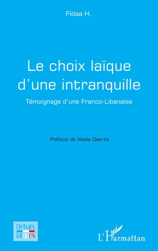 LE CHOIX LAÏQUE D'UNE INTRANQUILLE - Fidaa H.