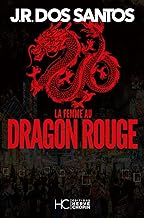 LA FEMME DRAGON ROUGE - JR DOS SANTOS