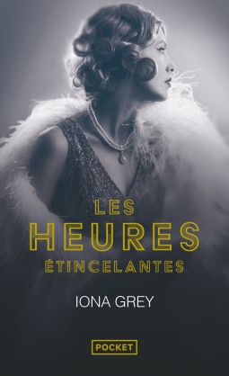 LES HEURES ETINCELANTES - Iona GREY