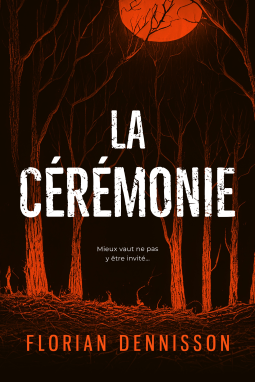 LA CEREMONIE - Florian DENNISSON