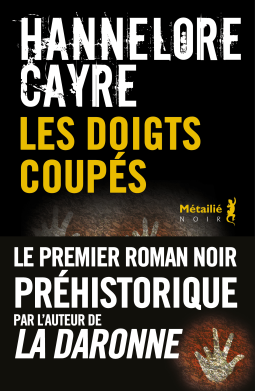 LES DOIGTS COUPES - Hannelore CAYRE