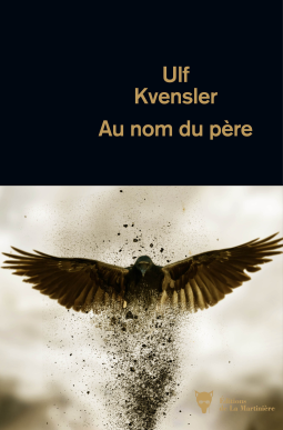 AU NOM DU PERE - Ulf KVENSLER