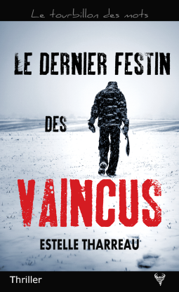 LE DERNIER FESTIN DES VAINCUS - Estelle THARREAU