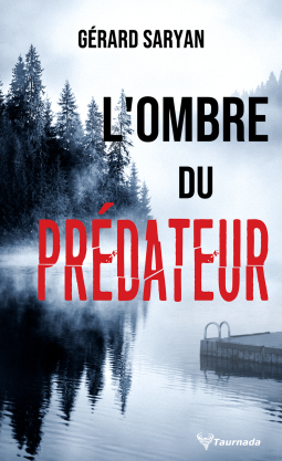 L'OMBRE DU PREDATEUR - Gérard SARAYAN