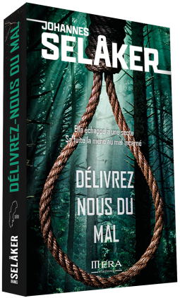 DELIVREZ-NOUS DU MAL - Johannes SELAKER