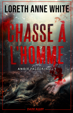 CHASSE À L'HOMME - Loreth Anne WHITE