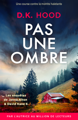 PAS UNE OMBRE - D.K. HOOD