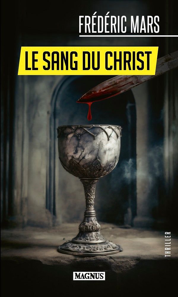 LE SANG DU CHRIST - Frédéric MARS